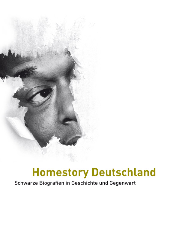 Titelplakat der Ausstellung „Homestory Deutschland — Schwarze Biografien in Geschichte und Gegenwart